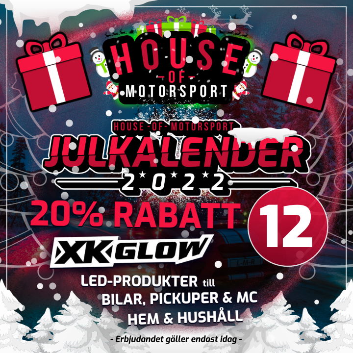 House of Motorsport Julkalender 2022 Lucka nr 12 - 20% RABATT på XKGlow LED-belysning!