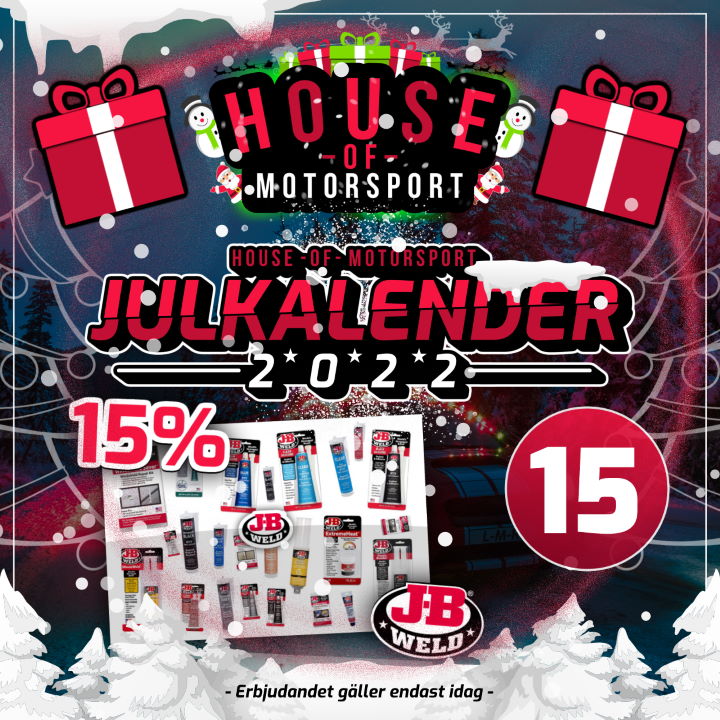 House of Motorsport Julkalender 2022 Lucka nr 15 - 15% RABATT på J-B Weld!