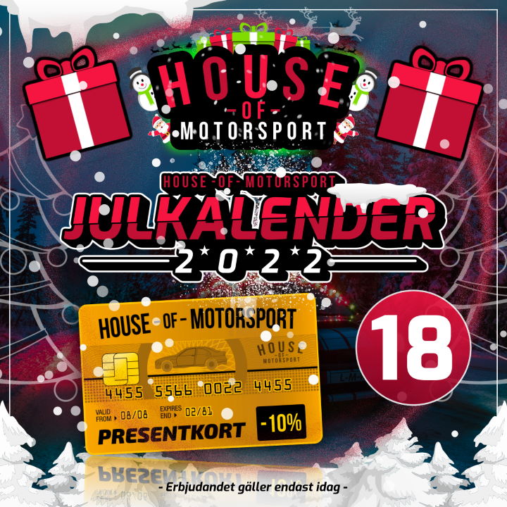 House of Motorsport Julkalender 2022 Lucka nr 18 - 10% RABATT på våra Presentkort!