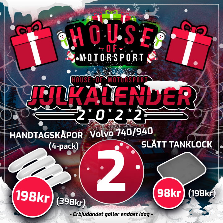 House of Motorsport Julkalender 2022 Lucka nr 2 - 50% rabatt på 960-look handtagskåpor och slätt tanklock till Volvo 740 / 940!