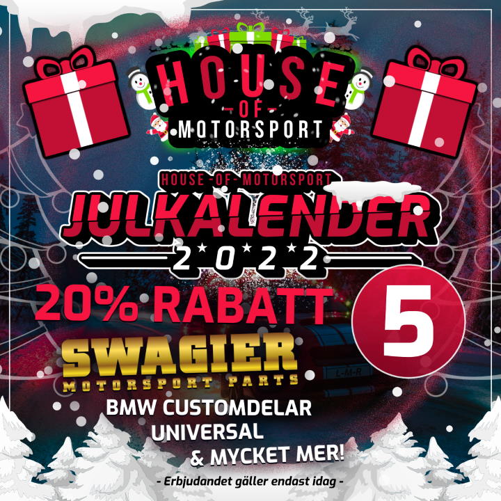 House of Motorsport Julkalender 2022 Lucka nr 5 - 20% RABATT på Swagier Custom Parts!